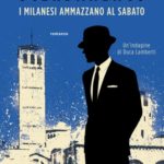 Copertina I milanesi ammazzano al sabato